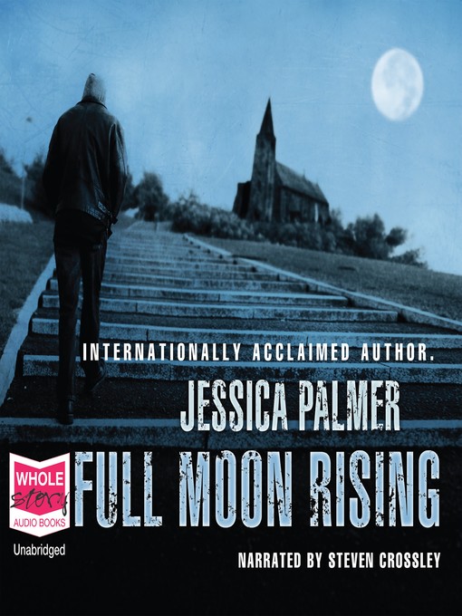 Title details for Full Moon Rising by Jessica Palmer - Wait list